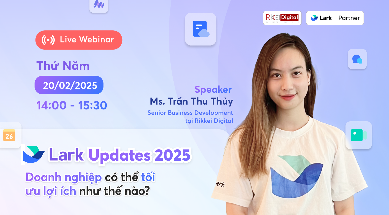 Webinar "Lark Updates 2025 - Doanh nghiệp có thể tối ưu lợi ích như thế nào?"