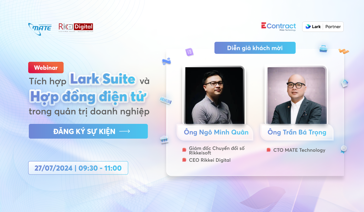 Webinar" Tích hợp Lark Suite và Hợp đồng điện tử trong Quản trị doanh nghiệp