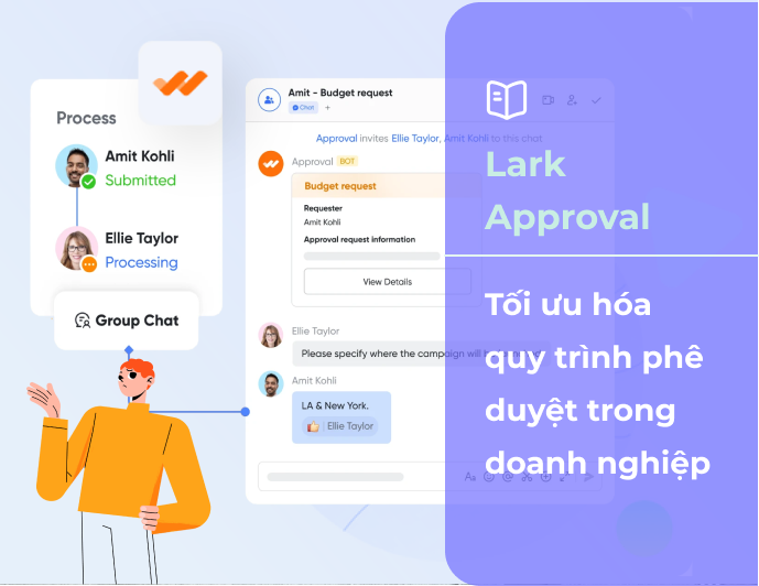 Cùng Lark Approval đơn giản hóa quy trình phê duyệt trong doanh nghiệp