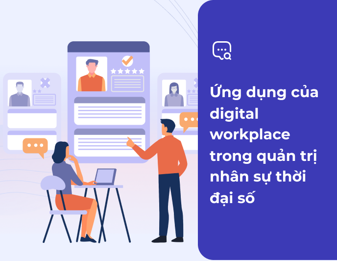 Ứng dụng của Digital Workplace trong quản trị nhân sự thời đại số