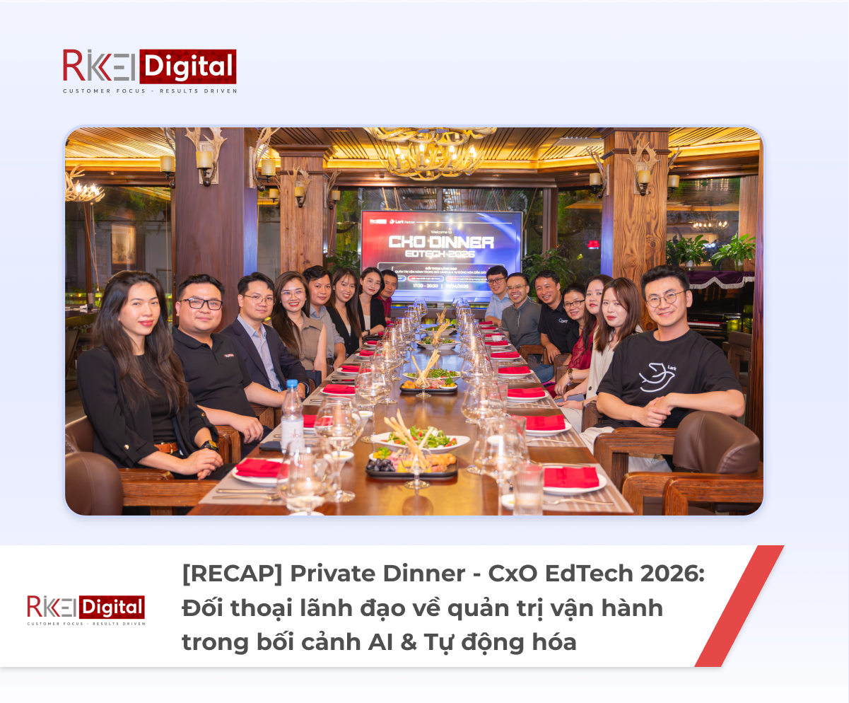 [RECAP] Private Dinner - CxO EdTech 2026: Đối thoại lãnh đạo về quản trị vận hành trong bối cảnh AI & Tự động hóa