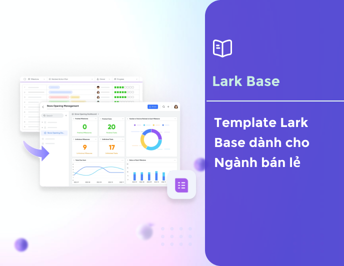 Template Lark Base cho Ngành Bán lẻ: Ứng dụng cho từng tình huống