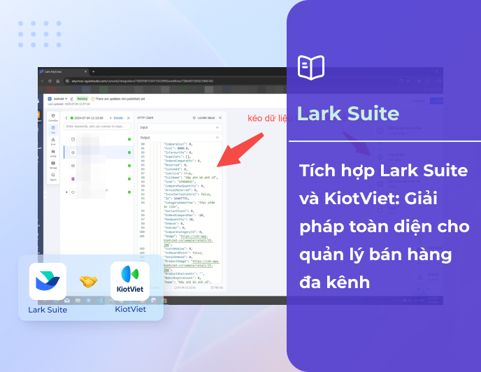 Tích hợp Lark Suite và KiotViet: Giải pháp toàn diện cho quản lý bán hàng đa kênh
