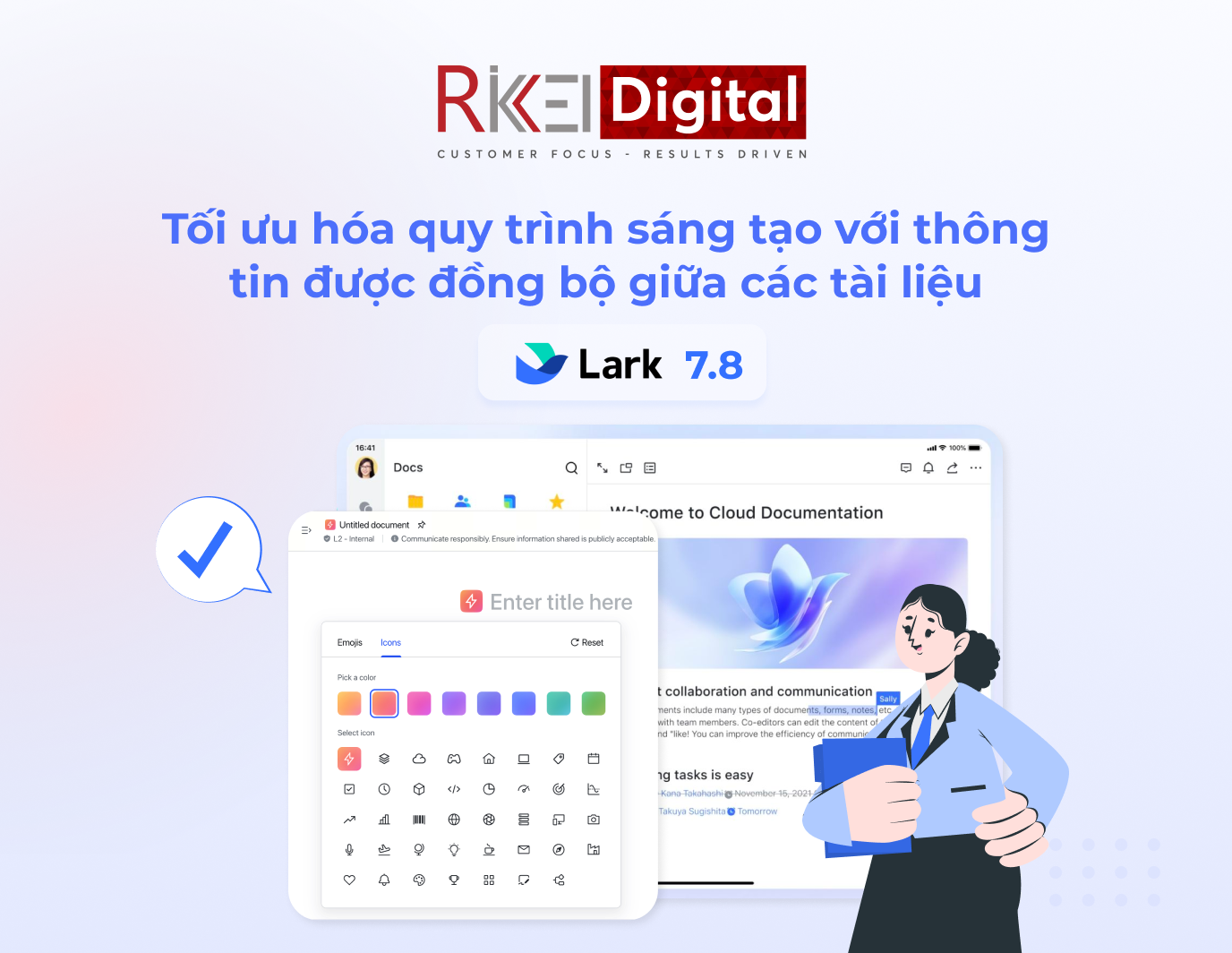 Lark 7.8: Kết nối thông tin, tối ưu hóa quá trình sáng tạo nội dung