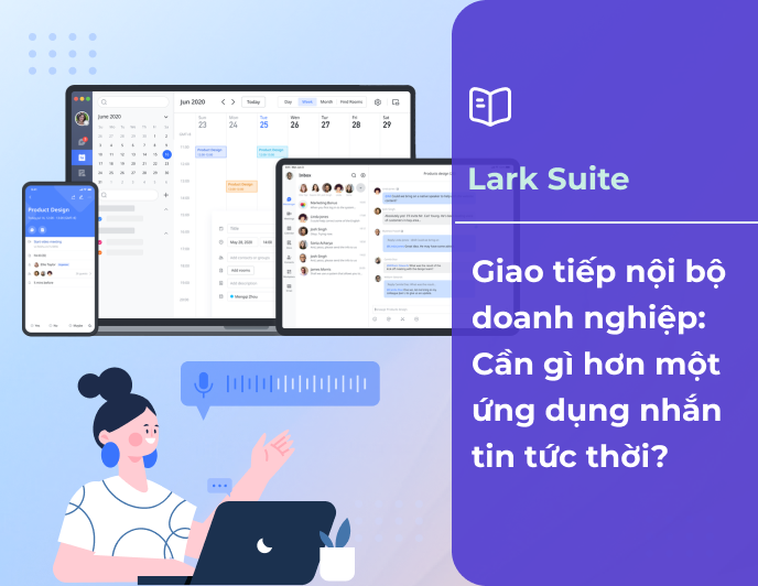 Giao tiếp nội bộ doanh nghiệp: Cần gì hơn một ứng dụng nhắn tin tức thời?