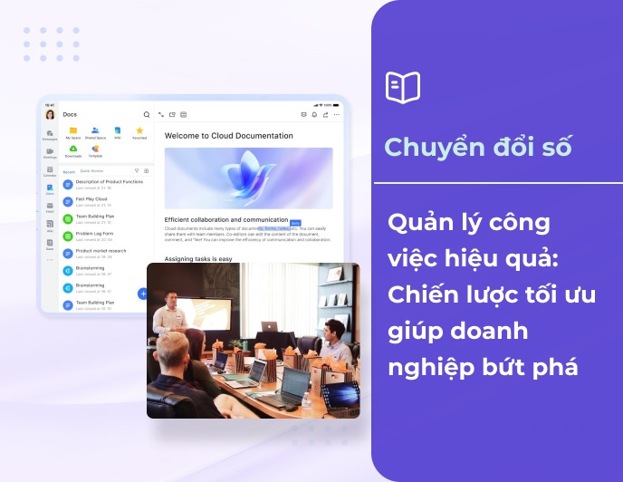 Quản lý công việc hiệu quả: Chiến lược tối ưu giúp doanh nghiệp bứt phá