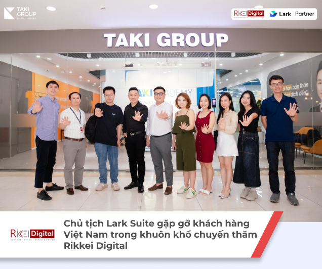 Chủ tịch Lark Suite gặp gỡ doanh nghiệp Việt Nam trong khuôn khổ chuyến thăm Rikkei Digital