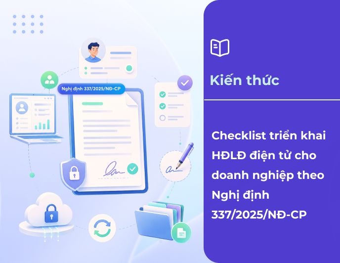 Checklist triển khai hợp đồng lao động điện tử cho doanh nghiệp theo Nghị định 337/2025/NĐ-CP