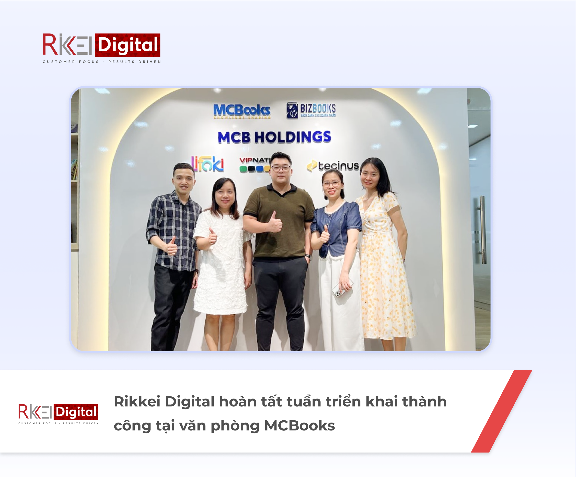 CS's Story #1: Rikkei Digital kết thúc tốt đẹp tuần triển khai đầu tiên tại văn phòng MCBooks