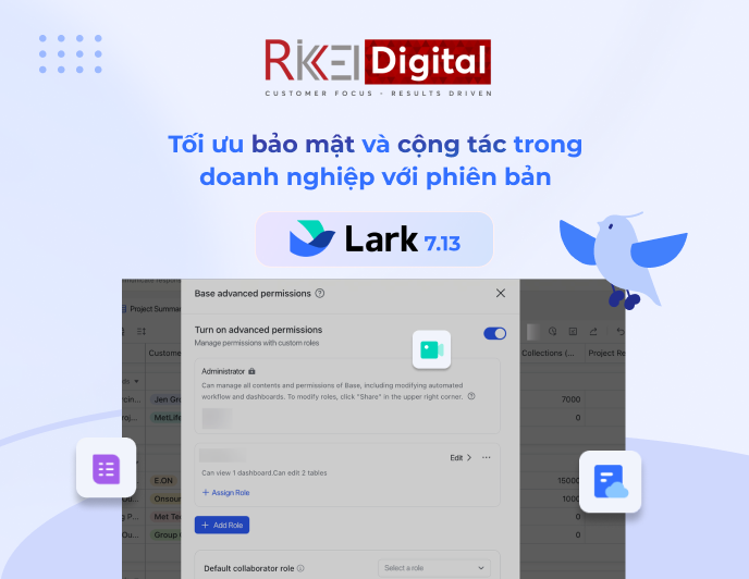 Tối ưu bảo mật và cộng tác trong doanh nghiệp với phiên bản Lark 7.13