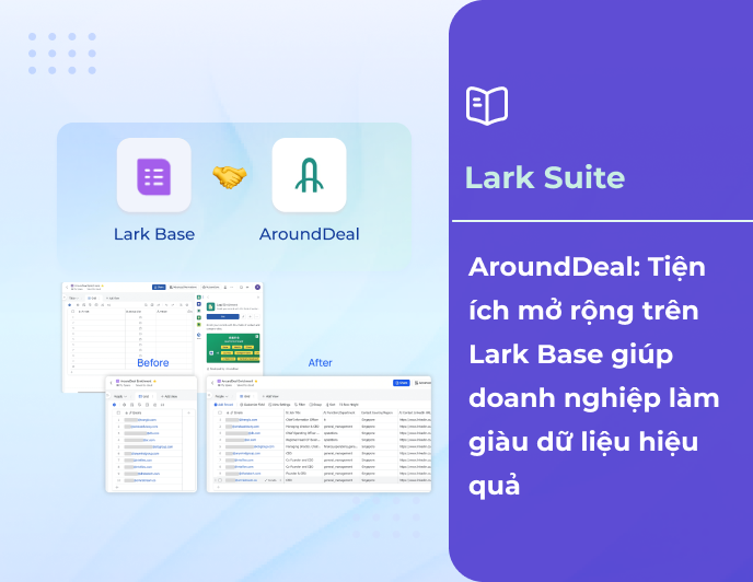 AroundDeal: Tiện ích mở rộng trên Lark Base giúp doanh nghiệp làm giàu dữ liệu