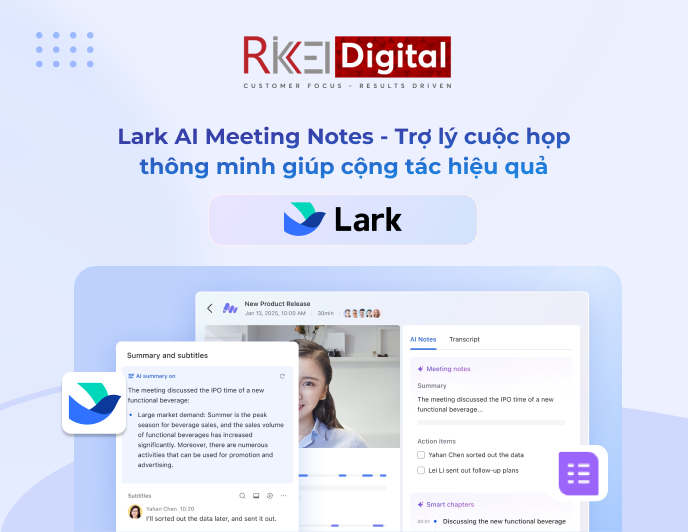 Lark AI Meeting Notes - Trợ lý cuộc họp thông minh giúp cộng tác hiệu quả