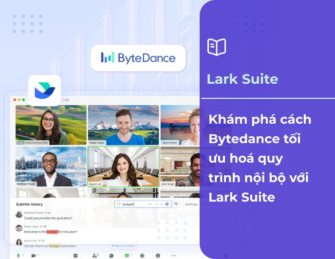 Khám phá cách Bytedance tối ưu hoá quy trình nội bộ với Lark Suite