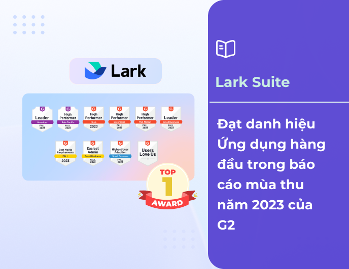 Lark đạt danh hiệu Ứng dụng hàng đầu trong báo cáo của G2 năm 2023