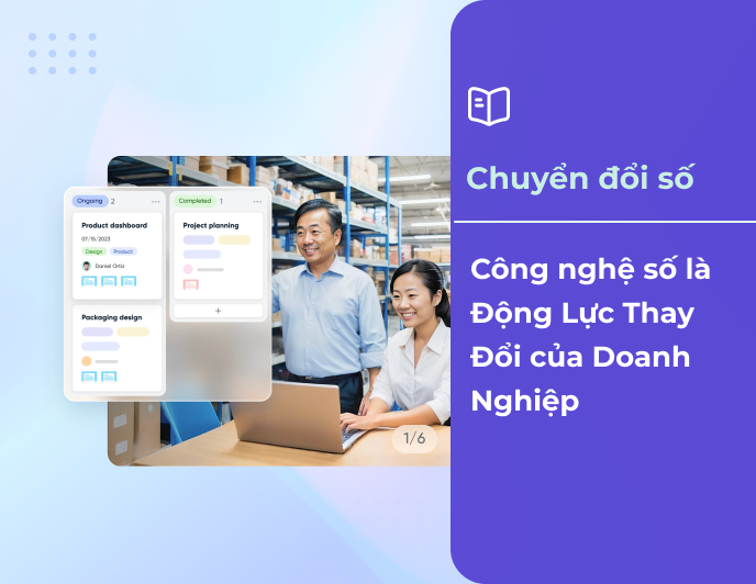 Công Nghệ Số: Động Lực Thay Đổi Doanh Nghiệp