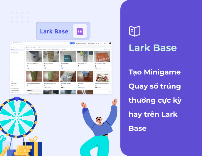 Tạo Minigame Quay số trúng thưởng cực đơn giản trên Lark Base