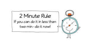 The 2 - Minute Rule